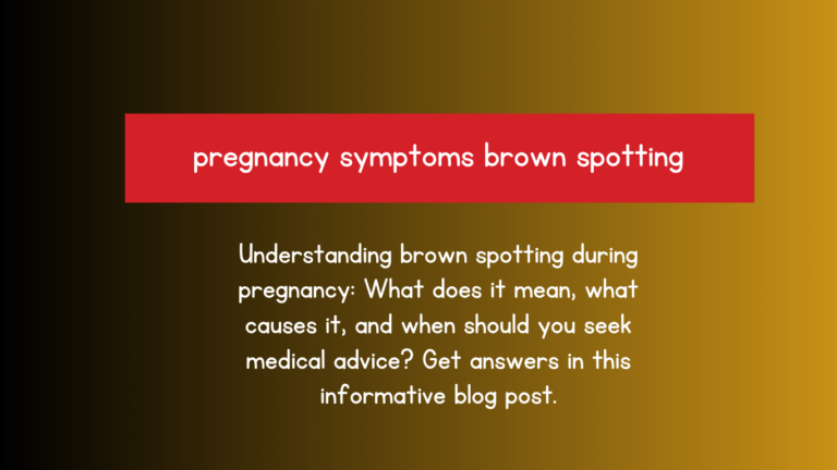 pregnancy symptoms brown spotting | brown spotting