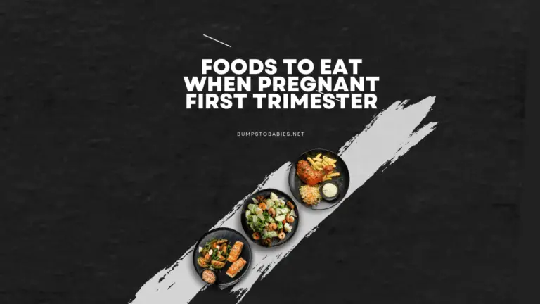 foods to eat when pregnant first trimester